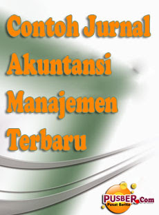 Contoh Jurnal Akuntansi Manajemen Terbaru Contoh Jurnal Akuntansi Manajemen Terbaru