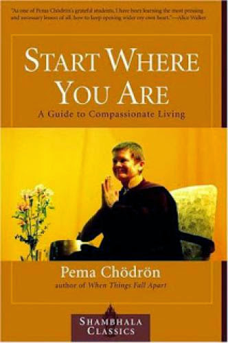 Start Where You Are Pema Chodron