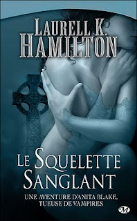 ANITA BLAKE - TOME 5 - LE SQUELETTE SANGLANT de Laurell K. Hamilton Le+squelette+sanglant