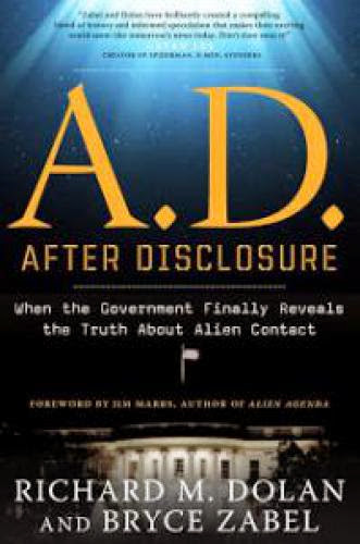 Book Review A D After Disclosure By Richard M Dolan And Bryce Zabel