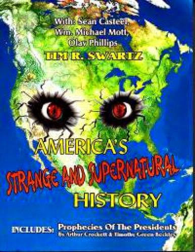 Americas Strange And Supernatural History Proof Positive That We Are A Weird Nation