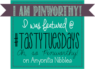 I was featured on Tasty Tuesdays at Anyonita Nibbles