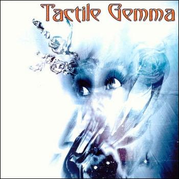Tactile Gemma - Tactile Gemma (2001)