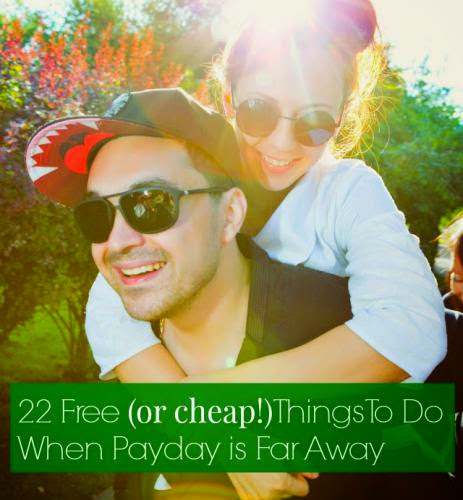 22 Free Or Cheap Things To Do When Payday Is Far Away