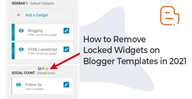 How to Remove Locked Widgets on Blogger Templates in 2021