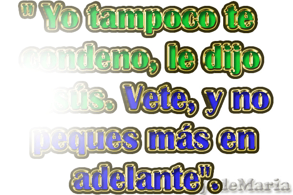 Evangelio según San Juan 8,11.