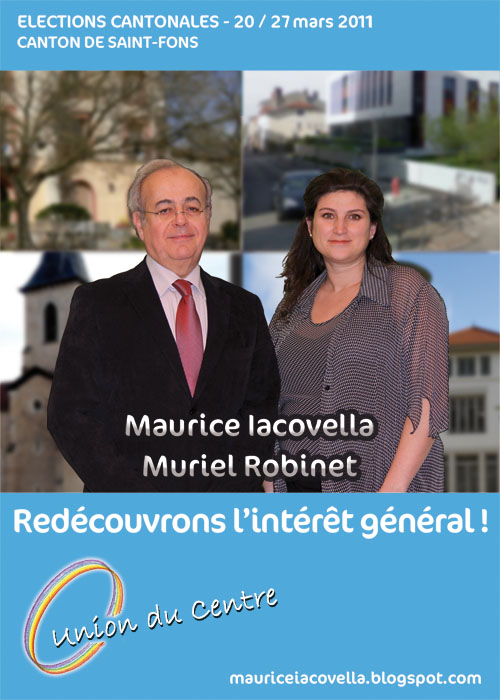 Elections Cantonales - 20-27 mars 2011 Canton de Saint-Fons - Maurice Iacovella, Muriel Robinet - Union du Centre