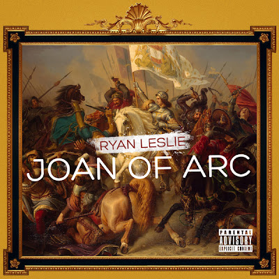Audio // Ryan Leslie – Joan Of Arc