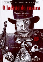 O Ladrão de Casaca, de Maurice Leblanc - Martin Claret