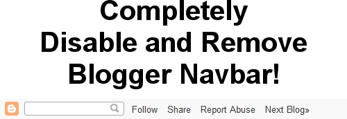 Completely disable and remove Blogger Navbar
