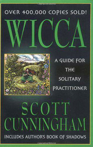 Wicca A Guide For The Solitary Practitioner Wicca A Guide For The Solitary Practitioner