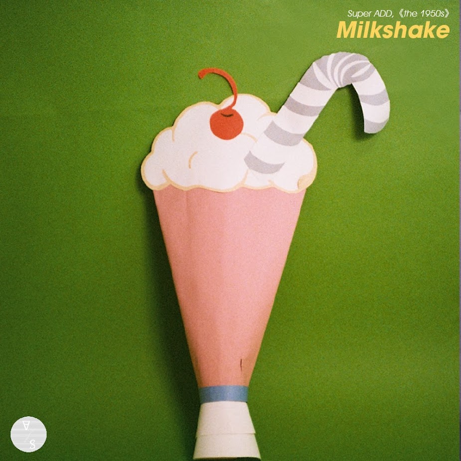 super add - milkshake