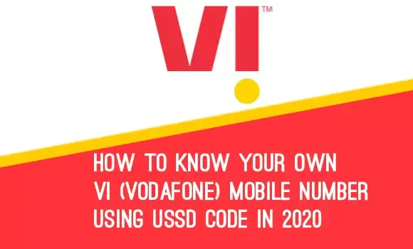 How to know your own Vi (Vodafone) Mobile number using USSD code in 2020