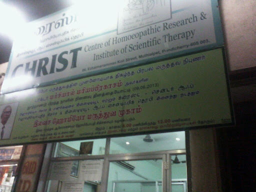 CHRIST Centre of Homoeopathic Research & Institute of Scientific Therapy, 51, Perumal Naidu St, Muthialpet, Puducherry, 605003, India, Homeopath, state PY