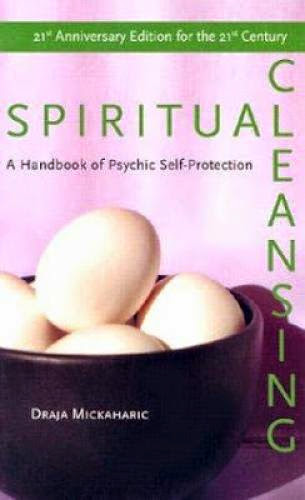Spiritual Cleansing Handbook Of Psychic Protection By Draja Mickaharic