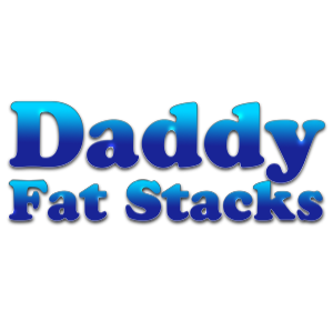 Daddy Fat Stacks