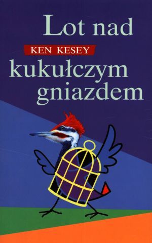 Ken Kesey – Lot nad kukułczym gniazdem