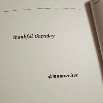 mum's thoughts, mum inspires, Thankful Thursday, gratitude