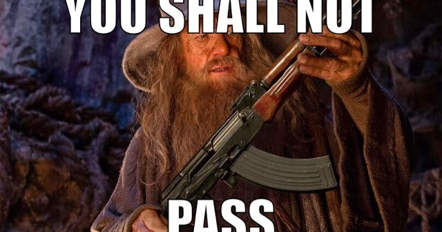 Vso Breaking Shit Blog Gandalf The Red Would An Ak 47 Have