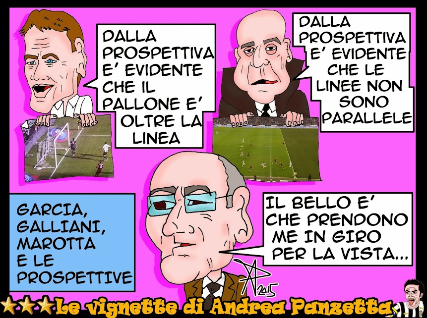 Le vignette di Andrea Panzetta: Garcia, Galliani, Marotta e le prospettive