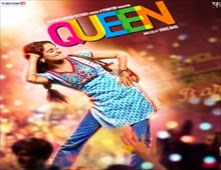 مشاهدة فيلم الكوميديا والدراما الهندي Queen 2014 مترجم مشاهدة اون لاين علي اكثر من سيرفر 2