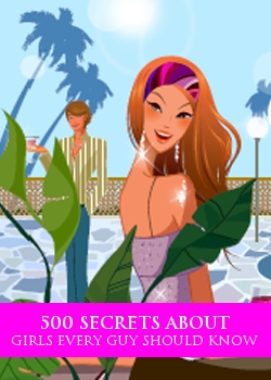 500 Secrets About Girls Every Guy Should Know