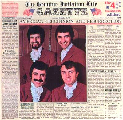 the Four Seasons ~ 1969 ~ The Genuine Imitation Life Gazette