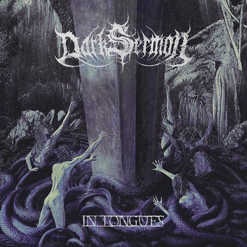 Dark Sermon In Tongues 2013