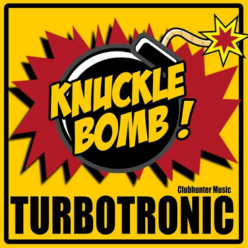  Turbotronic - Knuckle Bomb (Radio Edit)