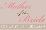 MOTHER OF THE BRIDE