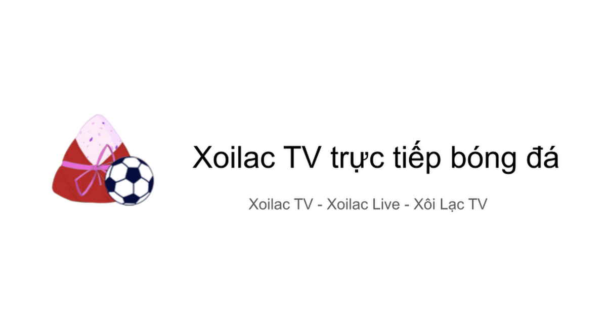 Xoilac TV Xem Trực Tiếp Bóng Đá Miễn Phí Full HD Google Slides