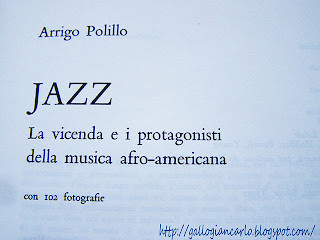Arrigo Polillo : JAZZ - La vicenda e i protagonisti della musica afro-americana