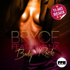 Bryce Feat. J-Malik - Body Rock (Ti-Mo Remix Edit)