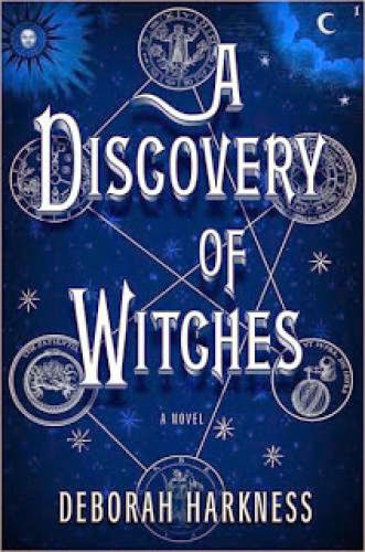 A Discovery Of Witches By Deborah Harkness