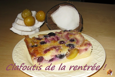 Clafoutis aux mirabelles, raisins, nectarines et noix de coco - recette indexée dans les Desserts