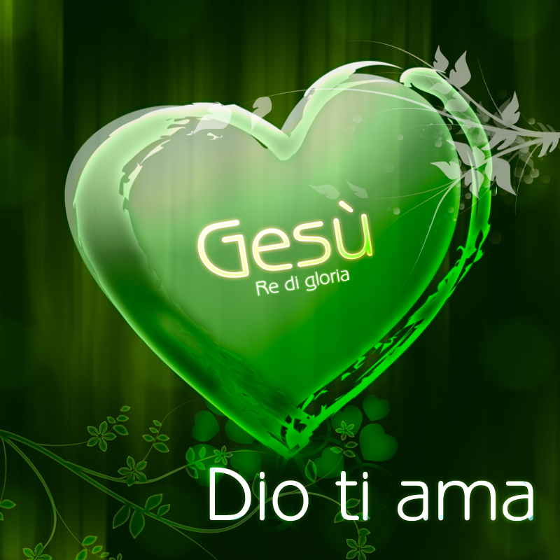 Gesù - Re di gloria - Dio ti ama