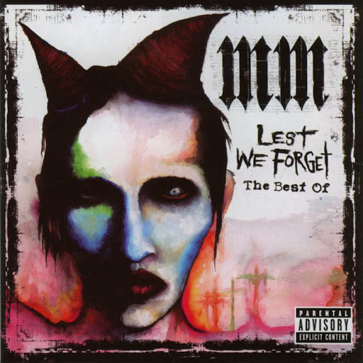 (2004) Lest We Forget (The Best Of Marilyn Manson)