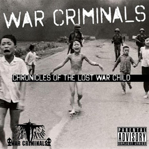 War Criminals - Chronicles Of The Lost War Child