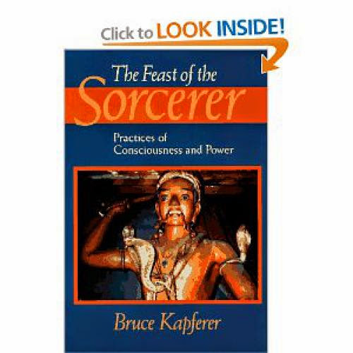 The Feast Of The Sorcerer Practices Of Consciousness And Power