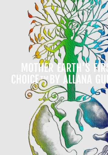 Mother Earth's first choice by Allana guidry logo