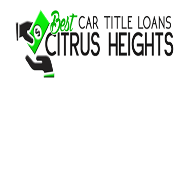Best Car Title Loans Citrus Heights