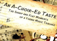 An A-Choir-Ed Taste