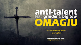 anti-talent feat Grinder si Big Tow – Omagiu
