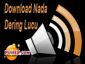 Download Nada Dering Lucu – Ringtone Terbaru