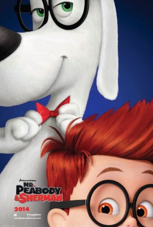 Mr. Peabody & Sherman Mr. Peabody & Sherman