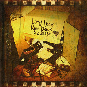 Lord Lhus - Rare Demos & Collabs