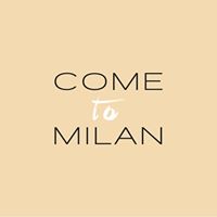 Come To Milan