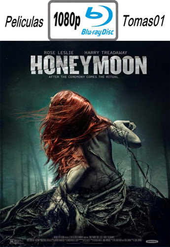 Honeymoon (2014) BRRip 1080p Honeymoon (2014) BRRip 1080p