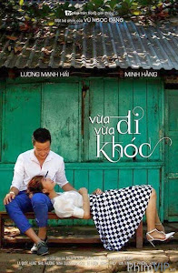 Vừa Đi Vừa Khóc - Vua Di Vua Khoc