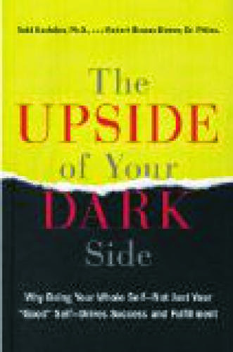 The Upside Of Your Dark Side Book Review